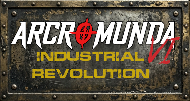 Arcromunda VI Industrial Revolution